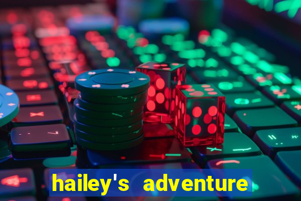 hailey's adventure mod unlimited money